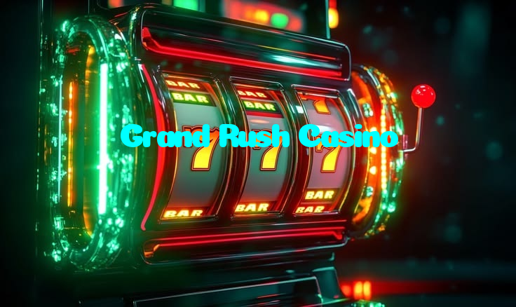 Grand Rush Casino